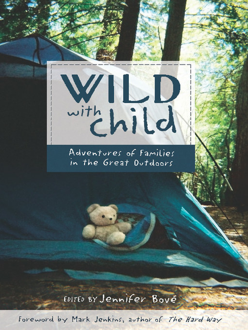 Title details for Wild with Child by Jennifer Bové - Available